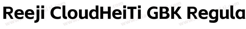Reeji CloudHeiTi GBK Regular字体转换